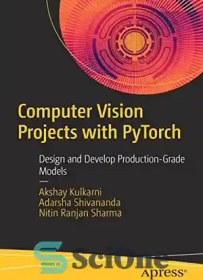 خرید و قیمت دانلود کتاب Computer Vision Projects with PyTorch: Design ...
