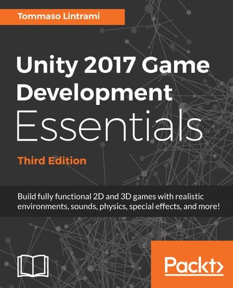 خرید و قیمت دانلود کتاب Unity 2017 Game Development Essentials 3rd | ترب