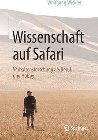 تصویر دانلود کتاب Wissenschaft auf Safari: Verhaltensforschung als Beruf und Hobby ویرایش 1 کتاب آلمانی علم در سافاری: علم رفتاری به عنوان یک حرفه و سرگرمی ویرایش 1