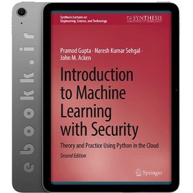 تصویر دانلود کتاب Introduction to Machine Learning with Security 2024 