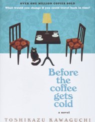 تصویر رمان انگلیسی Before the Coffee Gets Cold Before the Coffee Gets Cold