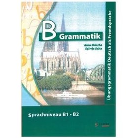 تصویر کتاب B Grammatik Sprachniveau B1.B2 اثر Anne Buscha and Szilvia Szita انتشارات هدف نوین 