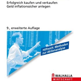 تصویر دانلود کتاب Schnellkurs Aktien: Erfolgreich kaufen und verkaufen. Geld inflationssicher anlegen 9., aktualisierte Auflage. کتاب آلمانی سهام سریع: با موفقیت خرید و فروش کنید. ضد تورم پول سرمایه گذاری کنید 9., aktualisierte Auflage.