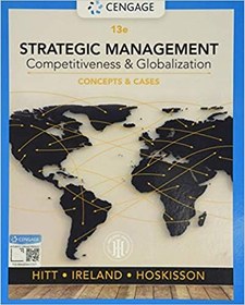 تصویر کتاب Strategic Management: Concepts and Cases: Competitiveness and Globalization (MindTap Course List), 13th Edition دانلود pdf کتاب Strategic Management: Concepts and Cases: Competitiveness and Globalization (MindTap Course List), 13th Edition