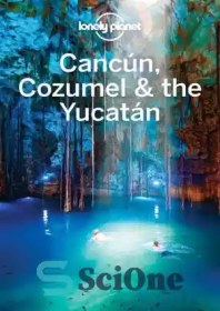 تصویر دانلود کتاب Lonely Planet Cancun, Cozumel & the Yucatan - سیاره تنهایی کانکون، کوزومل و یوکاتان 