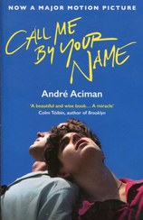 تصویر Call me by your name By Andre Aciman Call me by your name By Andre Aciman