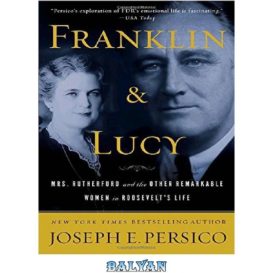 خرید و قیمت دانلود کتاب Franklin and Lucy: Mrs. Rutherfurd and the ...