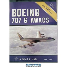 خرید و قیمت دانلود کتاب Boeing 707 and AWACS in detail and scale ا