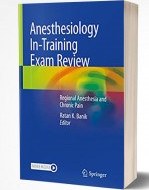 تصویر Anesthesiology In-Training Exam Review: Regional Anesthesia and Chronic Pain 