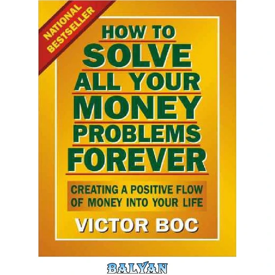 خرید و قیمت دانلود کتاب How to Solve All Your Money Problems Forever