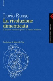 تصویر دانلود کتاب La rivoluzione dimenticata. Il pensiero scientifico greco e la scienza moderna 1997 کتاب 1997