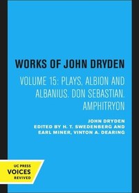 تصویر دانلود کتاب Works of John Dryden. Volume 15 Plays: Albion and Albanius. Don Sebastian. Amphitryon Reprint 2020 کتاب انگلیسی آثار جان درایدن. جلد 15 نمایشنامه: آلبیون و آلبانیوس. دون سباستین آمفیتریون Reprint 2020