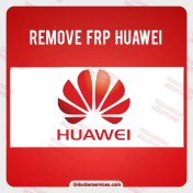 تصویر حذف FRP دستگاه های Huawei با تست پوینت 