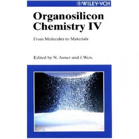 تصویر دانلود کتاب Organosilicon Chemistry - From Molecules to Materials شیمی ارگانوسیلیکن - از مولکول ها تا مواد