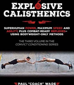 خرید و قیمت دانلود کتاب Explosive Calisthenics, Superhuman Power ...