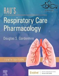 تصویر Rau’s Respiratory Care Pharmacology, 10th Edition2019داروسازی مراقبت از تنفس 