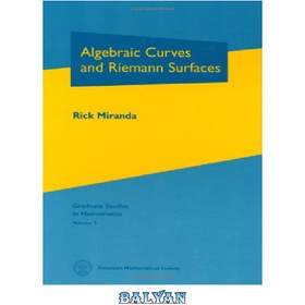 تصویر دانلود کتاب Algebraic curves and Riemann surfaces منحنی های جبری و سطوح ریمان