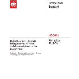 تصویر ISO 3643:2024- Rolling bearings — Ceramic rolling elements — Terms and characteristics of surface imperfections- دانلود استاندارد 