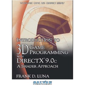 تصویر دانلود کتاب Introduction to 3D game programming with DirectX 9.0c: a shader approach مقدمه ای بر برنامه نویسی بازی های سه بعدی با DirectX 9.0c: رویکرد سایه زن