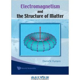 تصویر دانلود کتاب Elektromagnetism and the structure of matter الکترومغناطیس و ساختار ماده