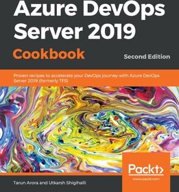 خرید و قیمت دانلود کتاب Azure DevOps Server 2019 cookbook : proven ...