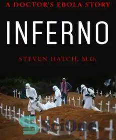 تصویر دانلود کتاب Inferno: a doctor's ebola story - دوزخ: داستان ابولا یک پزشک 
