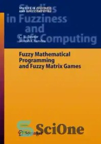 تصویر دانلود کتاب Fuzzy Mathematical Programming and Fuzzy Matrix Games - برنامه نویسی ریاضی فازی و بازی های ماتریس فازی 