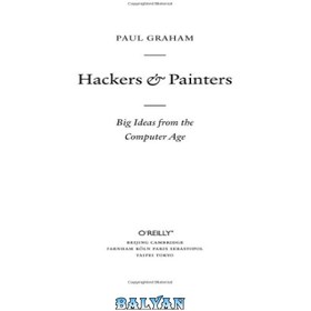 تصویر دانلود کتاب Hackers and Painters: Big Ideas from the Computer Age هکرها و نقاشان: ایده های بزرگ از عصر کامپیوتر