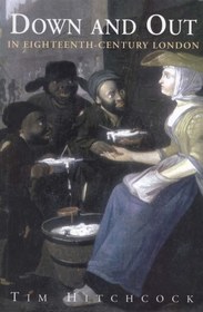 تصویر دانلود کتاب Down and out in eighteenth-century London 2004 کتاب انگلیسی پایین و بیرون در لندن قرن هجدهم 2004