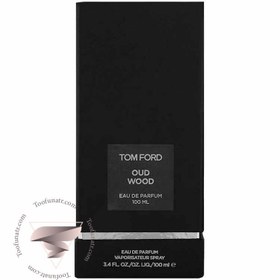 تصویر عود وود تام فورد مردانه و زنانه | Oud Wood Tom Ford for men and women Oud Wood Tom Ford for men and women