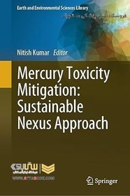 تصویر Mercury Toxicity Mitigation: Sustainable Nexus Approach Mercury Toxicity Mitigation: Sustainable Nexus Approach