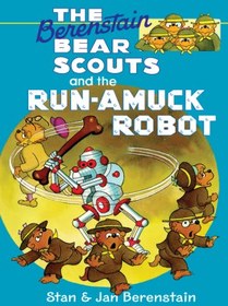 تصویر کتاب Chapter Books - The Berenstain Bear Scouts and the Run-Amuck Robot نسخه کامل 
