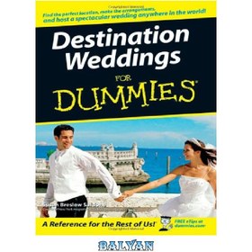 تصویر دانلود کتاب Destination Weddings For Dummies (For Dummies (Travel)) عروسی های مقصد برای آدمک ها (برای آدمک ها (سفر))