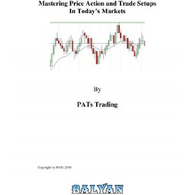 تصویر کتاب PATs Price Action Trading Manual. Mastering Price Action and Trade Setups In Today’s Markets 