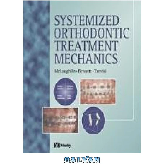 خرید و قیمت دانلود کتاب Systemized Orthodontic Treatment Mechanics | ترب