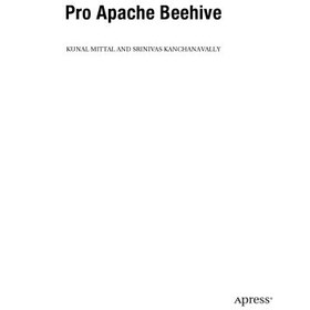 تصویر دانلود کتاب Pro Apache Beehive [1&nbsp;ed.] کتاب انگلیسی کندوی زنبور عسل Apache [1&nbsp;ed.]