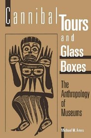 تصویر دانلود کتاب Cannibal Tours and Glass Boxes: The Anthropology of Museums ویرایش 2 کتاب انگلیسی تورهای آدم خوار و جعبه های شیشه ای: مردم شناسی موزه ها ویرایش 2