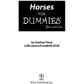 تصویر دانلود کتاب Horses For Dummies (For Dummies (Pets)) ویرایش 2 کتاب انگلیسی اسب برای آدمک ها (برای آدمک ها (حیوانات خانگی)) ویرایش 2