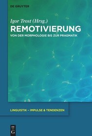 تصویر دانلود کتاب Remotivierung: Von der Morphologie bis zur Pragmatik 2023 کتاب آلمانی حذف: از مورفولوژی تا عمل شناسی 2023