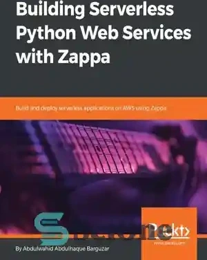 خرید و قیمت دانلود کتاب Building Serverless Python Web Services with ...