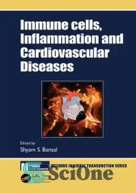 تصویر دانلود کتاب Immune Cells, Inflammation, and Cardiovascular Diseases – سلول های ایمنی، التهاب و بیماری های قلبی عروقی 