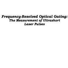 خرید و قیمت دانلود کتاب Frequency-Resolved Optical Gating: The ...