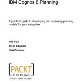 تصویر دانلود کتاب IBM Cognos 8 planning : a practical guide to developing and deploying planning models for your enterprise 2009 کتاب انگلیسی برنامه ریزی IBM Cognos 8: راهنمای عملی برای توسعه و استقرار مدل های برنامه ریزی برای شرکت شما 2009