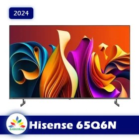 تصویر تلویزیون هایسنس 65Q6N تلویزیون QLED 4K هایسنس مدل Q6N سایز 65 اینچ محصول 2024