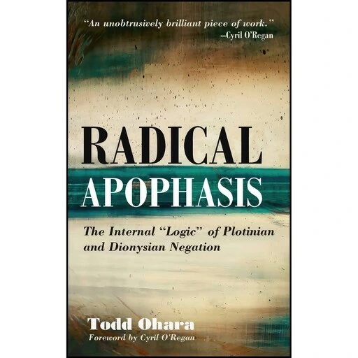 خرید و قیمت کتاب زبان اصلی Radical Apophasis اثر Todd Ohara and Cyril ...