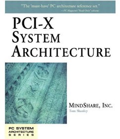 تصویر دانلود کتاب PCI-X System Architecture 2000 کتاب انگلیسی معماری سیستم PCI-X 2000