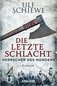 تصویر کتاب Die letzte Schlacht (Herrscher des Nordens, #3) نسخه کامل 