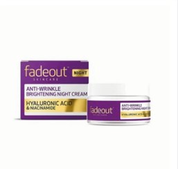 تصویر کرم ضدچروک و روشن کننده شب هیالورونیک اسید نیاسینامید فیداوت ‌‌| Fadeout Anti Wrinkle Brightening Night Cream Hyaluronic Acid Niacinamide 50ml 