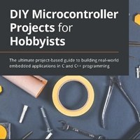 خرید و قیمت DIY Microcontroller Projects for Hobbyists - The ultimate ...