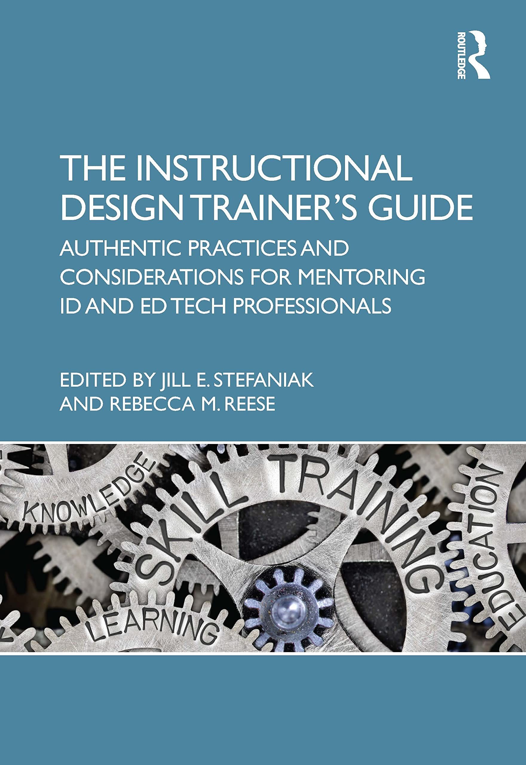 The Instructional Design Trainer s Guide